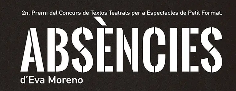Estrena de l'obra Absències