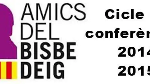 Cicles de conferències Amics del Bisbe Deig,