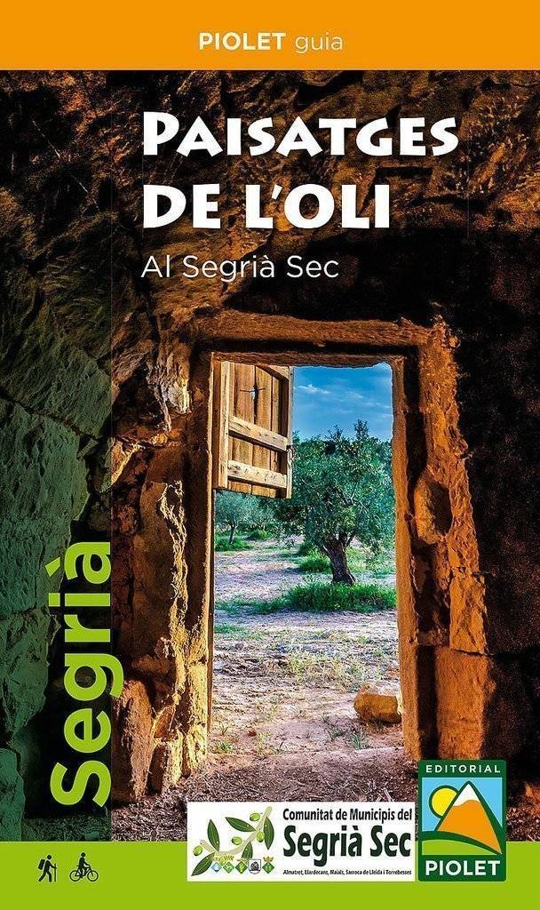 LA DIPUTACIÓ DE LLEIDA ACULL LA PRESENTACIÓ DE LA GUIA “PAISATGES DE L’OLI AL SEGRIÀ SEC” 1 cartell texte